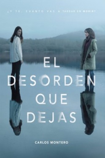 El desorden que dejas